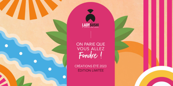 Découvrez la nouvelle carte été de Lady Sushi : Une explosion de saveurs en édition limitée