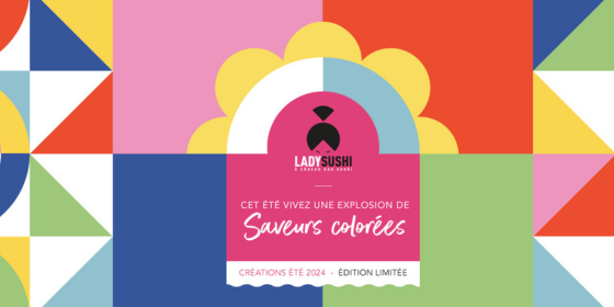 Lady Sushi dévoile sa nouvelle carte été : Cet été, vivez une explosion de saveurs colorées !